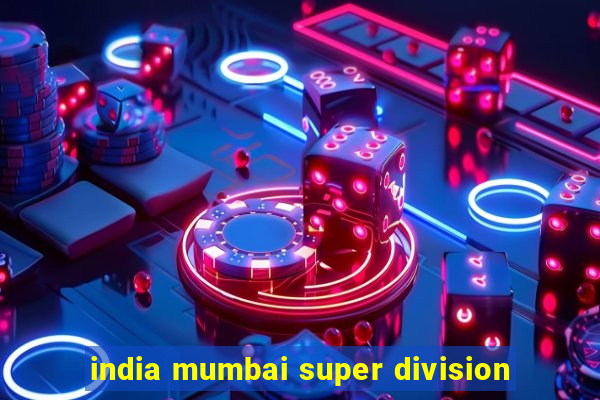 india mumbai super division